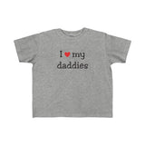 I heart my Daddies - Toddler Fine Jersey Tee