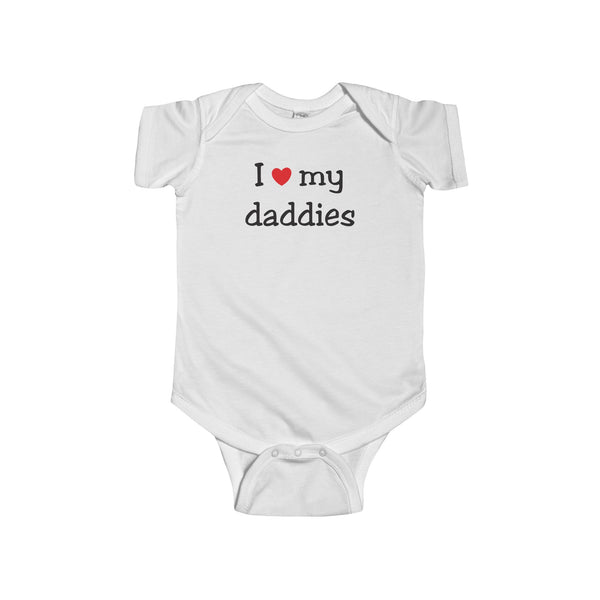 I heart my Daddies - Infant Bodysuit - Max & Otis Designs