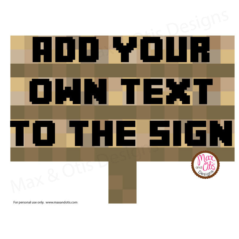 Minecraft Sign - Editable PDF – Max & Otis Designs